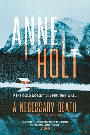 A Necessary Death (Selma Falck series) - Anne Holt [KSIĄŻKA]