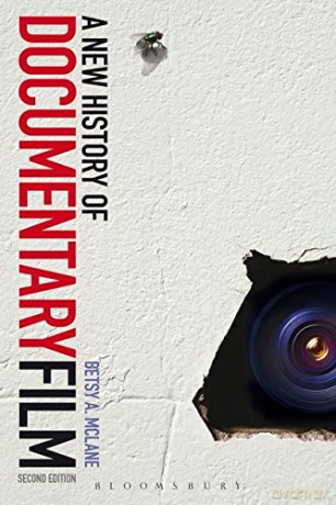 A New History of Documentary Film: Second Edition - Betsy A. McLane [KSIĄŻKA]
