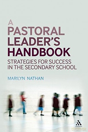 A Pastoral Leader's Handbook: Strategies for Success in the Secondary School - Marilyn Nathan [KSIĄŻKA]