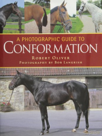 A Photographic Guide to Conformation - Robert Oliver [KSIĄŻKA]