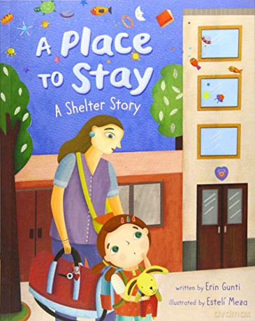 A Place to Stay: A Shelter Story - Erin Gunti [KSIĄŻKA]