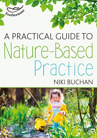 A Practical Guide to Nature-Based Practice - Niki Buchan [KSIĄŻKA]