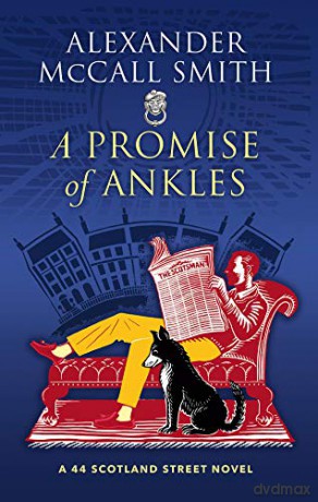 A Promise of Ankles: A 44 Scotland Street Novel - Alexander McCall Smith [KSIĄŻKA]