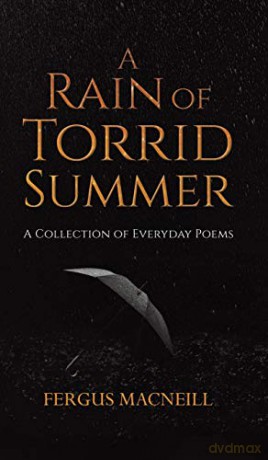 A Rain of Torrid Summer:A Collection of Everyday Poems - Fergus Macneill [KSIĄŻKA]