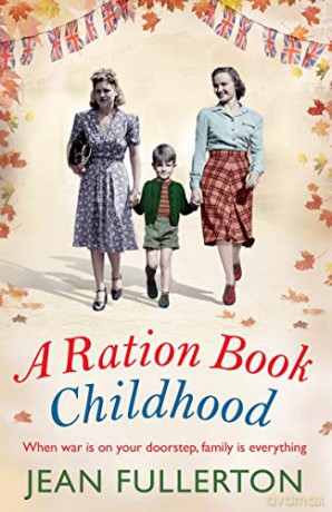A Ration Book Childhood: 3 (Ration Book series) - Jean Fullerton [KSIĄŻKA]
