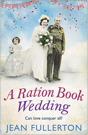 A Ration Book Wedding: 4 (Ration Book series) - Jean Fullerton [KSIĄŻKA]