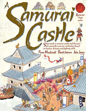 A Samurai Castle (Spectacular Visual Guides) - Fiona MacDonald [KSIĄŻKA]