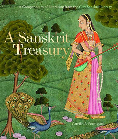 A Sanskrit Treasury: A Compendium of Literature from the Clay Sanskrit Library - Camillo Formigatti [KSIĄŻKA]