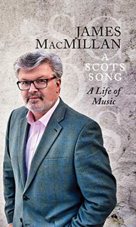 A Scots Song: A Life of Music - James MacMillan [KSIĄŻKA]