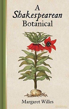 A Shakespearean Botanical - Margaret Willes [KSIĄŻKA]
