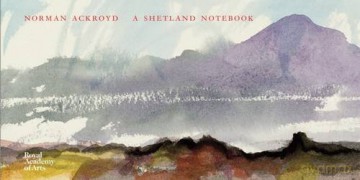 A Shetland Notebook - Norman Ackroyd [KSIĄŻKA]