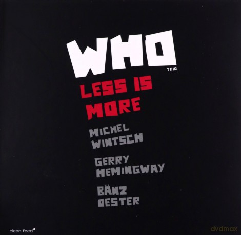 WHO Trio: Less is More [CD]