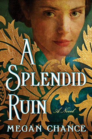 A Splendid Ruin: A Novel - Megan Chance [KSIĄŻKA]