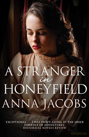 A Stranger in Honeyfield: 2 (The Honeyfield Series) - Anna Jacobs [KSIĄŻKA]