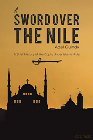 A Sword Over the Nile - Adel Guindy [KSIĄŻKA]