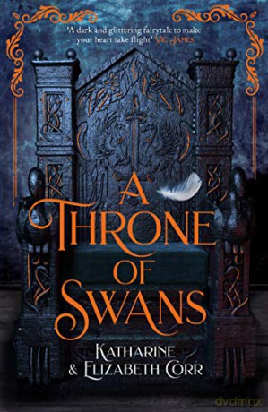 A Throne of Swans - Katharine Corr [KSIĄŻKA]