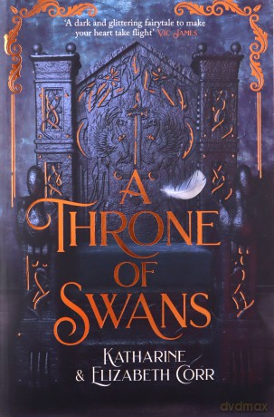 A Throne of Swans - Katharine Corr [KSIĄŻKA]