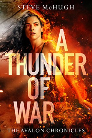 A Thunder of War: 3 (The Avalon Chronicles) - Steve McHugh [KSIĄŻKA]