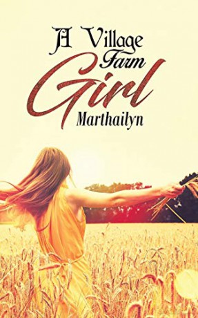 A Village Farm Girl - Marthailyn [KSIĄŻKA]