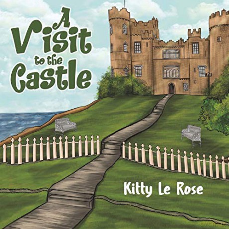 A Visit to the Castle - Kitty Le Rose [KSIĄŻKA]