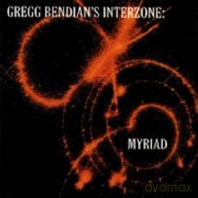 Gregg Interzone Bendian's: Myriad [CD]