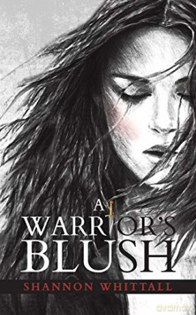 A Warrior's Blush - Shannon Whittall [KSIĄŻKA]