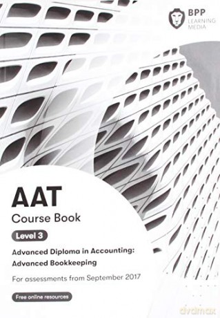 AAT Advanced Bookkeeping: Course Book - BPP Learning Media [KSIĄŻKA]