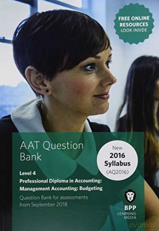AAT Management Accounting Budgeting: Question Bank - BPP Learning Media [KSIĄŻKA]