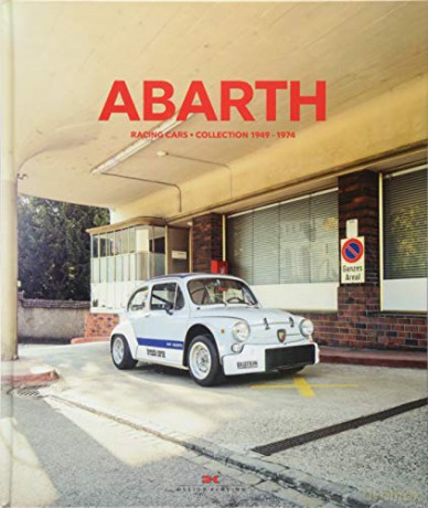 Abarth: Racing Cars. Collection 1949-1974 - Stefan Bogner [KSIĄŻKA]