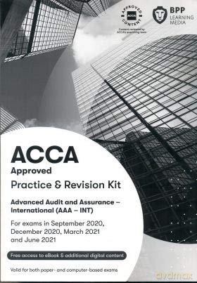 ACCA Advanced Audit and Assurance (International): Practice and Revision Kit [KSIĄŻKA]