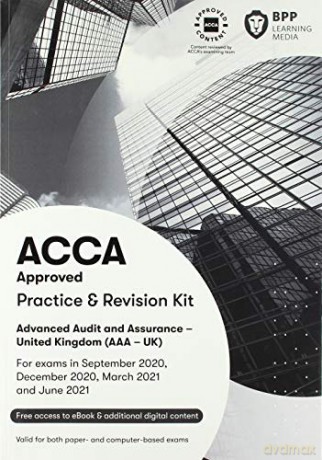 ACCA Advanced Audit and Assurance (UK): Practice and Revision Kit [KSIĄŻKA]