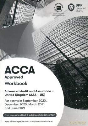 ACCA Advanced Audit and Assurance (UK): Workbook [KSIĄŻKA]