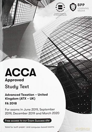 ACCA Advanced Taxation FA2018: Study Text - BPP Learning Media [KSIĄŻKA]