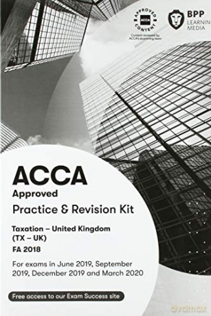 ACCA Taxation FA2018: Practice and Revision Kit - BPP Learning Media [KSIĄŻKA]