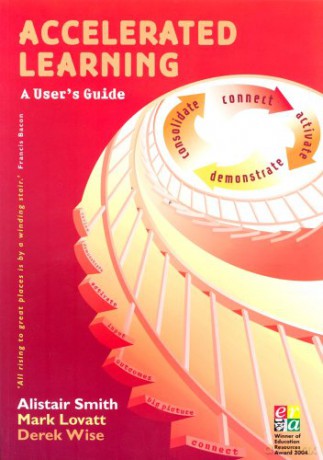 Accelerated Learning: A User's Guide (Accelerated Learning S.) - Alistair Smith [KSIĄŻKA]