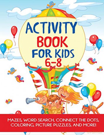 Activity Book for Kids 6-8: Mazes, Word Search, Connect the Dots, Coloring, Picture Puzzles, and More!: Mazes, Coloring, Dot to Dot, Word Search, and More! - Blue Wave Press [KSIĄŻKA]