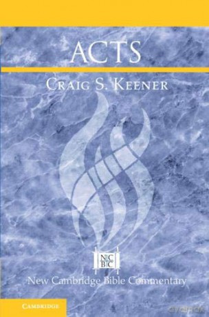 Acts (New Cambridge Bible Commentary) - Craig S. Keener [KSIĄŻKA]