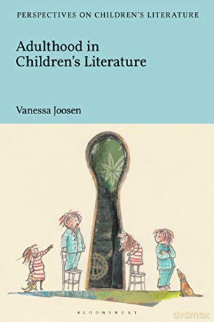 Adulthood in Children's Literature (Bloomsbury Perspectives on Children's Literature) - Vanessa Joosen [KSIĄŻKA]