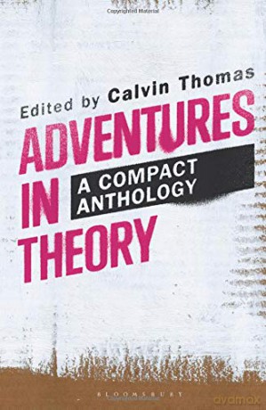 Adventures in Theory: A Compact Anthology - Calvin Thomas [KSIĄŻKA]
