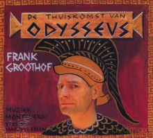Frank Groothof: Claudio Monteverdi: De Thuiskomst Van Odysseus [CD]