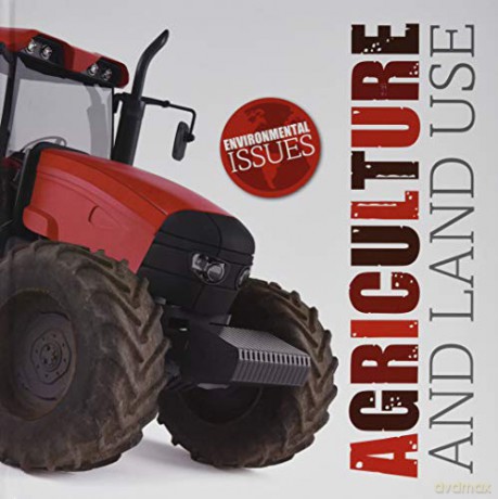 Agriculture and Land Use (Environmental Issues) - Emilie Dufresne [KSIĄŻKA]