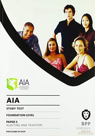 AIA 5 Auditing and Taxation: Study Text [KSIĄŻKA]