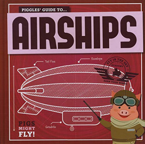 Airships (Pigs Might Fly!) - Kirsty Holmes [KSIĄŻKA]