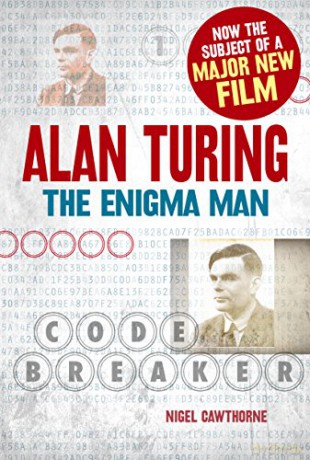 Alan Turing: The Enigma Man - Cawthorne Nigel [KSIĄŻKA]