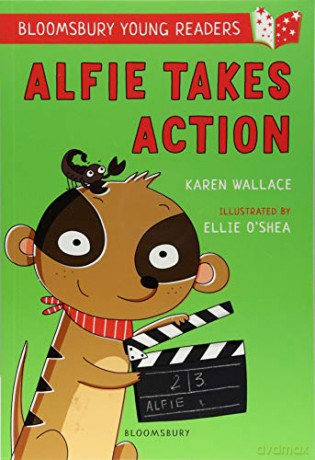 Alfie Takes Action: A Bloomsbury Young Reader: White Book Band (Bloomsbury Young Readers) - Karen Wallace [KSIĄŻKA]