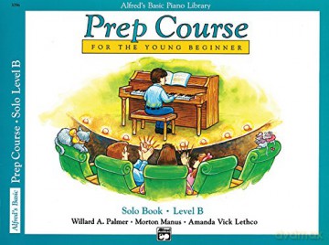 Alfred's Basic Piano Prep Course Solo Book, Bk B: For the Young Beginner (Alfred's Basic Piano Library) - Willard A. Palmer [KSIĄŻKA]