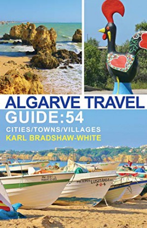 Algarve Travel Guide: 54 Cities/Towns/Villages - Karl Bradshaw-White [KSIĄŻKA]
