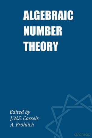 Algebraic Number Theory - John William Scott Cassels [KSIĄŻKA]