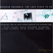 The Boxhead Ensemble feat. Ken Vandermark: The Last Place To Go [CD]
