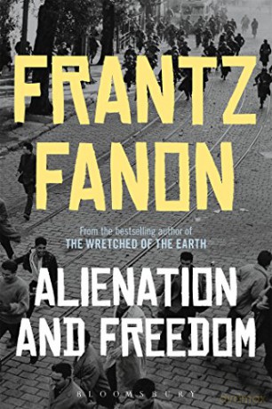 Alienation and Freedom - Frantz Fanon [KSIĄŻKA]